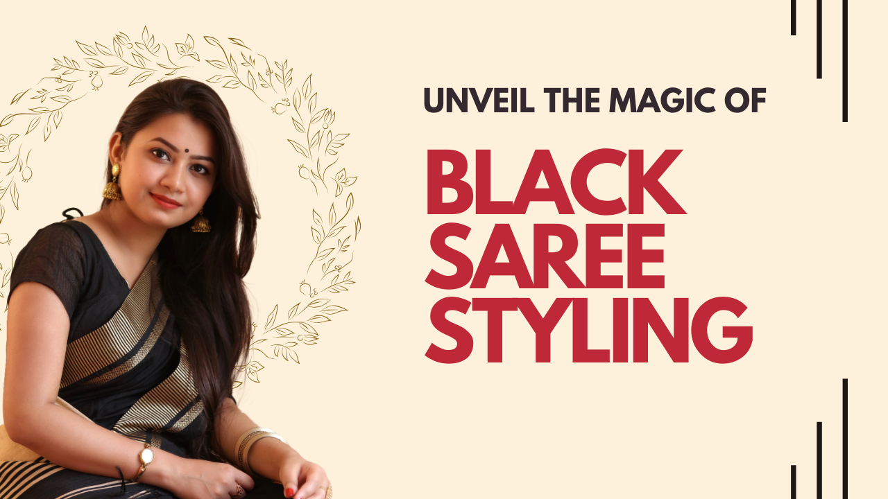 Read more about the article STYLING A BLACK SAREE-5 BONUS TIPS